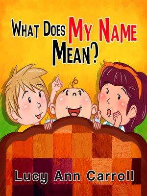 cover image of What Does My Name Mean?